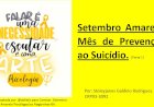 Setembro Amarelo, Mês de Prevenção ao Suicídio. (Parte 1)