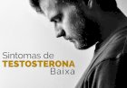 TESTOSTERONA BAIXA EM HOMENS