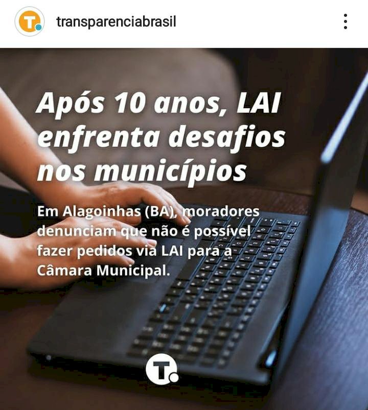 Cadê a Transparência da Câmara de Vereadores de Alagoinhas? LAI - Lei de Acesso à informação para todos!
