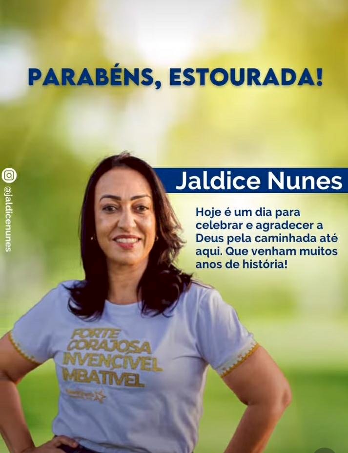 Aniversariante do Dia A VEREADORA JALDICE NUNES (UNIÃO BRASIL)