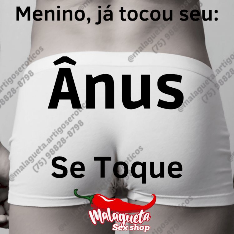 Já tocou seu ânus, Menino?
